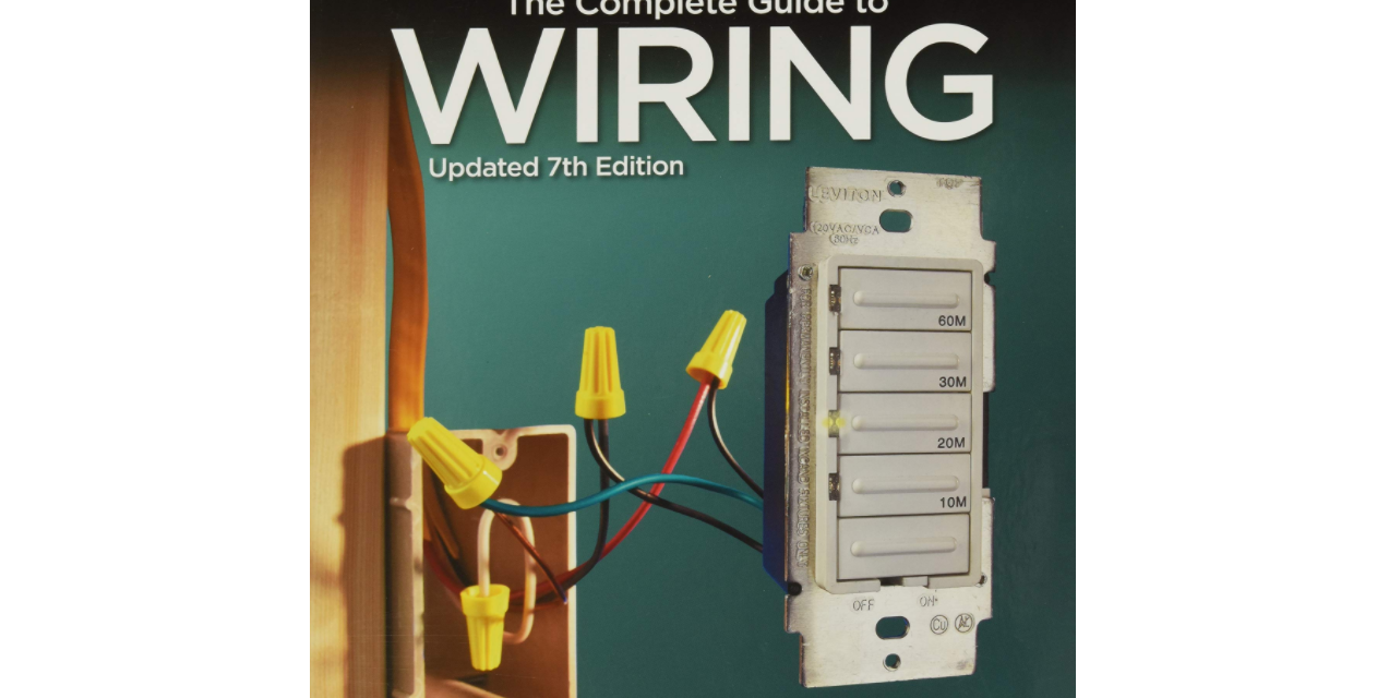 Black & Decker’s Complete Guide to Wiring Review
